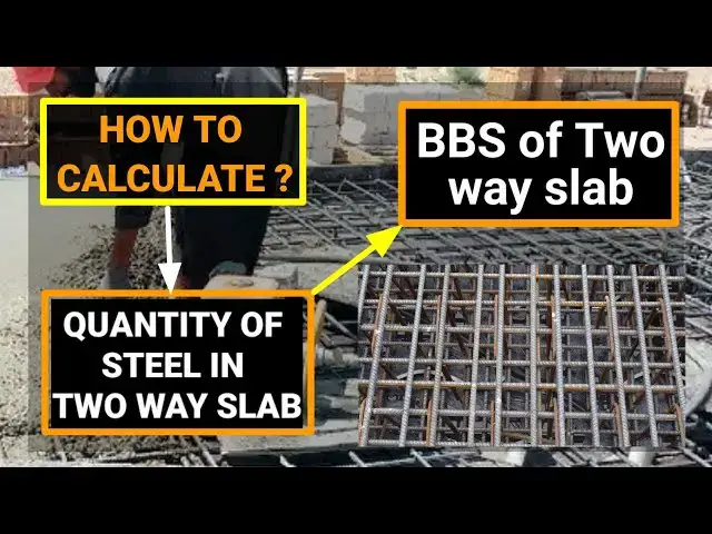 'Video thumbnail for Two way slab reinforcement details | BBS of slab | Steel quantity calculation | Civil tutor #BBS'