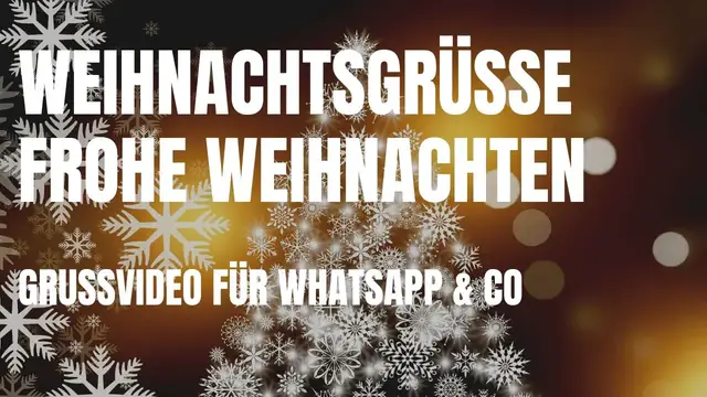 Video thumbnail for Weihnachtsgrüße 2023 | Frohe Weihnachten Grussvideo für WhatsApp & Co.