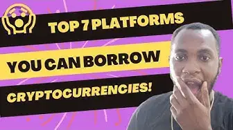 Video thumbnail for Top 7 Platforms You Can Borrow Cryptocurrencies in 2023 #cryptoloan