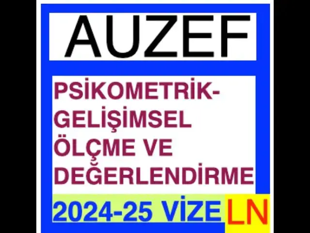 Video thumbnail for Auzef Psikometrik – Gelişimsel Ölçme Ve Değerlendirme 2024-2025 Vize Soruları