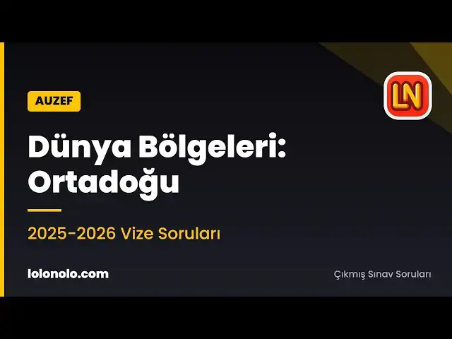 Video thumbnail for Dünya Bölgeleri: Ortadoğu 2025-2026 Vize Soruları