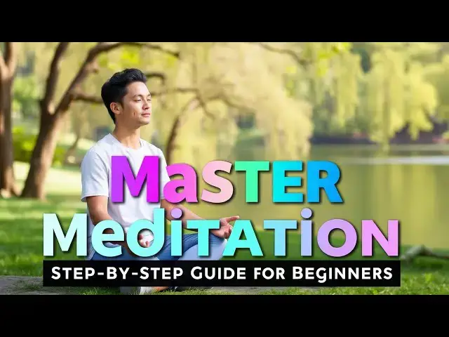 Video thumbnail for Master Meditation: Step-by-Step Guide for Beginners | Learn to Meditate in 10 Minutes Daily