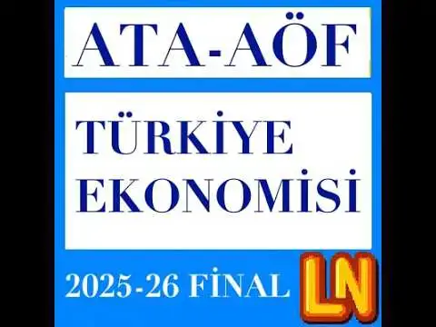 Video thumbnail for Ata Aöf Türkiye Ekonomisi 2025-2026 Final Soruları
