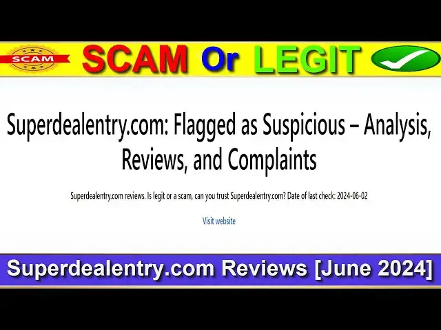 Video thumbnail for Superdealentry Reviews (June 2024) - Is This A Legit E-Commerce Site? Find Out! | Product Review