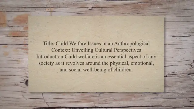 Video thumbnail for Child welfare issues in an anthropological context