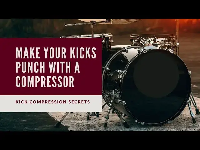 'Video thumbnail for Kick Drum Compression - How to Mix Drums'