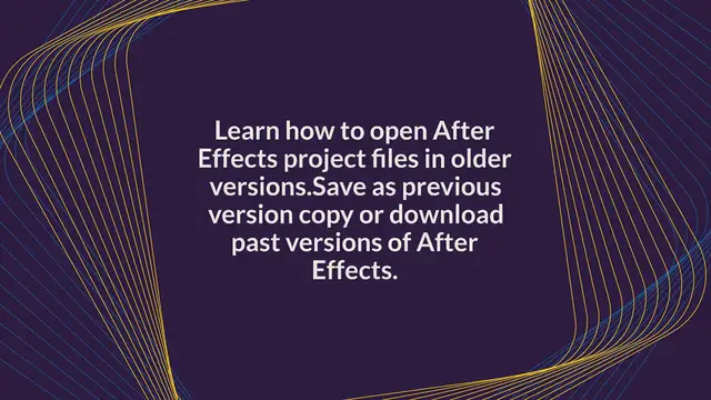 Video thumbnail for How To Open After Effects Project Files in Older Versions