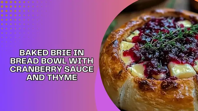 Video thumbnail for Baked Brie in Bread Bowl with Cranberry Sauce and Thyme