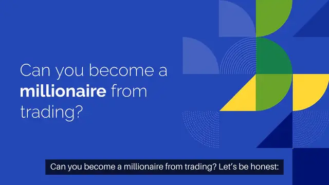 'Video thumbnail for Can You Become a Millionaire From Trading?'