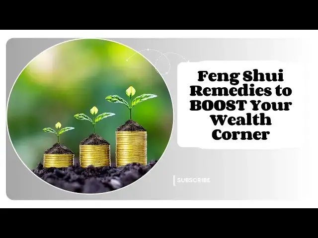 Video thumbnail for Feng Shui Remedies to BOOST Your Wealth Corner and Attract Prosperity