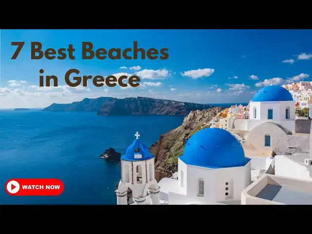 Video thumbnail for Exploring the 7 Best Beaches in Greece for Travel Enthusiasts