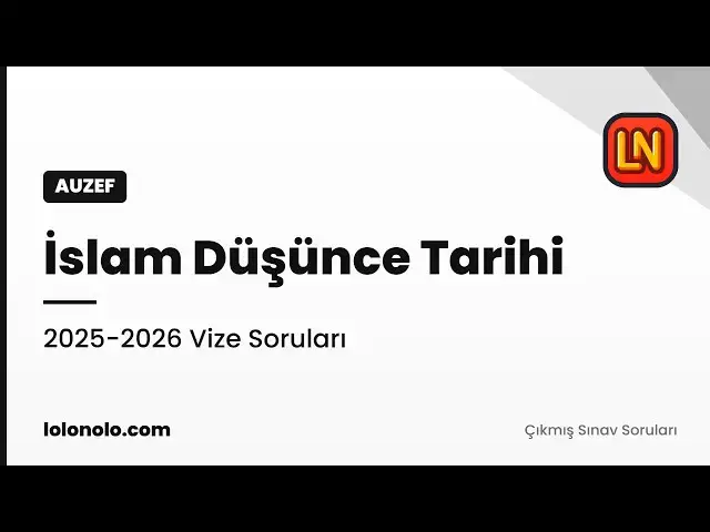 Video thumbnail for İslam Düşünce Tarihi 2025-2026 Vize Soruları