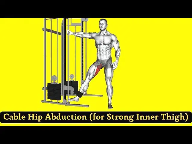 Video thumbnail for Cable Hip Adduction (Build Strong Inner Thigh)