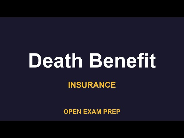 Video thumbnail for What is Death Benefit? | LIFE-HEALTH Exam Prep