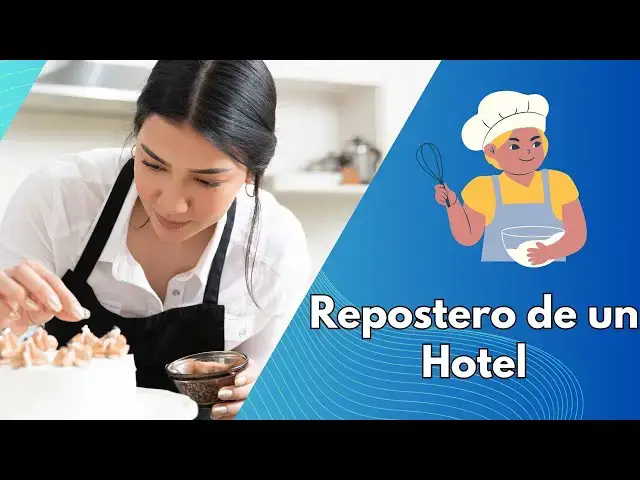 Video thumbnail for El Papel del Repostero en un Hotel: Funciones y Perfil Profesional