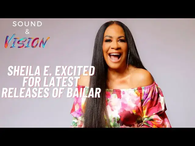Video thumbnail for Sheila E. Excited For Latest Releases of Bailar