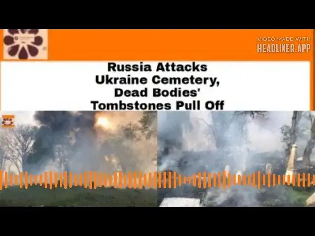 Video thumbnail for Russia Attacks Ukraine Cemetery, Dead Bodies' Tombstones Pull Off ~ OsazuwaAkonedo