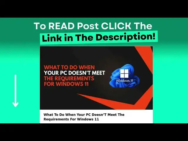 Video thumbnail for What To Do When Your PC Doesn’T Meet The Requirements For Windows 11