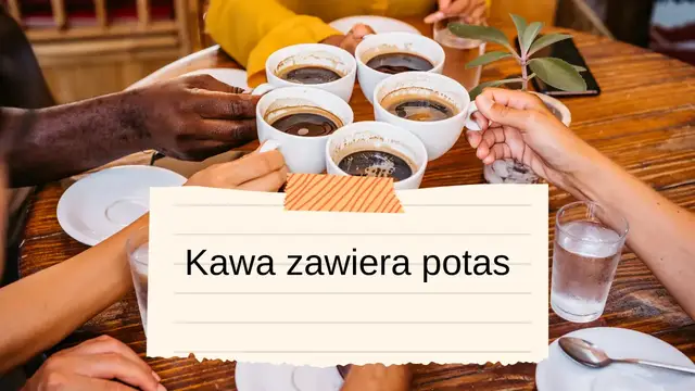 Video thumbnail for Kawa zawiera potas