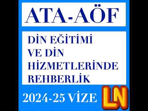 Video thumbnail for Ata Aöf Din Eğitimi ve Din Hizmetlerinde Rehberlik 2024-2025 Vize Soruları