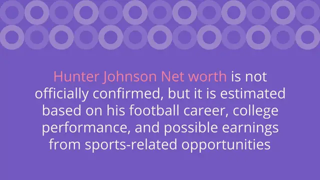 Video thumbnail for Hunter Johnson Net worth