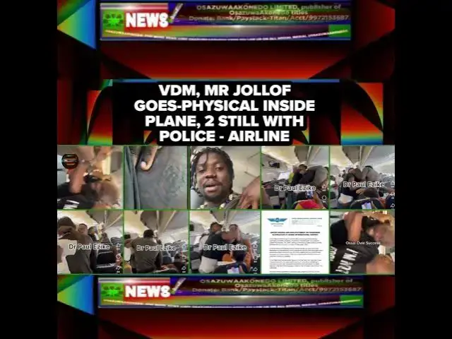 Video thumbnail for VDM, Mr Jollof Goes-Physical Inside Plane, 2 Still With Police - Airline