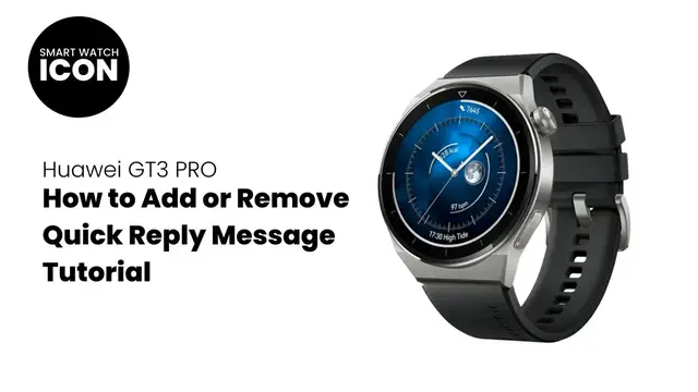 'Video thumbnail for Huawei GT3 Pro : How to add or remove quick reply message tutorial'