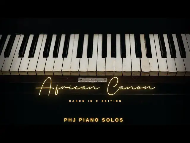 Video thumbnail for PHJ Piano Solos | AFRICAN CANON (Official Music) [Uplifting]