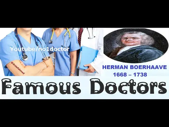 Video thumbnail for Herman Boerhaave /Top Famous Doctors In The World/ No1doctor/dratef /top doc