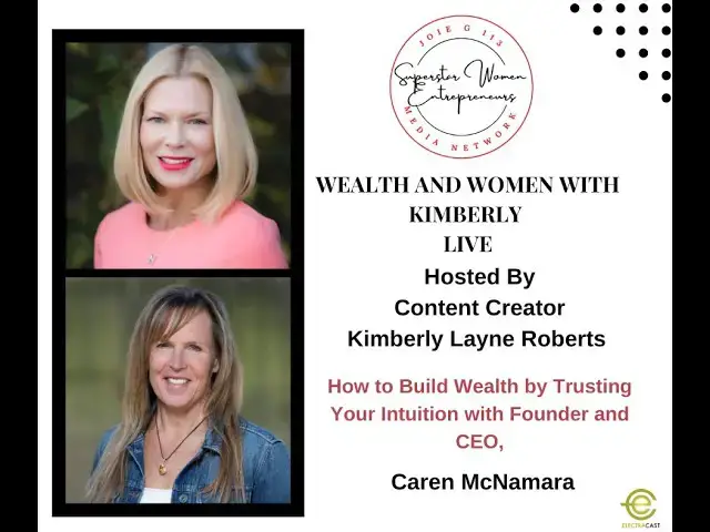 Video thumbnail for 109. How To Build Wealth By Trusting Your Intuition With Founder and CEO Caren McNamara
