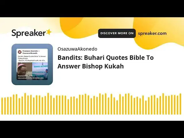 Video thumbnail for Bandits: Buhari Quotes Bible To Answer Bishop Kukah