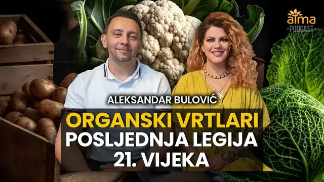 Video thumbnail for POSLJEDNJA LEGIJA 21. VIJEKA - ORGANSKI VRTLARI / ALEKSANDAR BULOVIĆ PODCAST