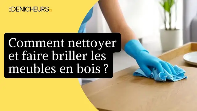 Video thumbnail for 🧽 Comment nettoyer et faire briller les meubles en bois ? 🪑