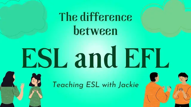 Video thumbnail for What's the difference between ESL and EFL? | Teaching ESL and EFL with Jackie