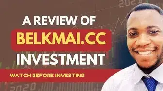 Video thumbnail for A Review of Belkmai.cc Investment Platform (🛑Watch before investing 🛑) #belkmai #investmentreview