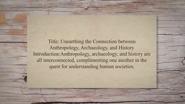 Video thumbnail for Connection of anthropology with archaeology and history