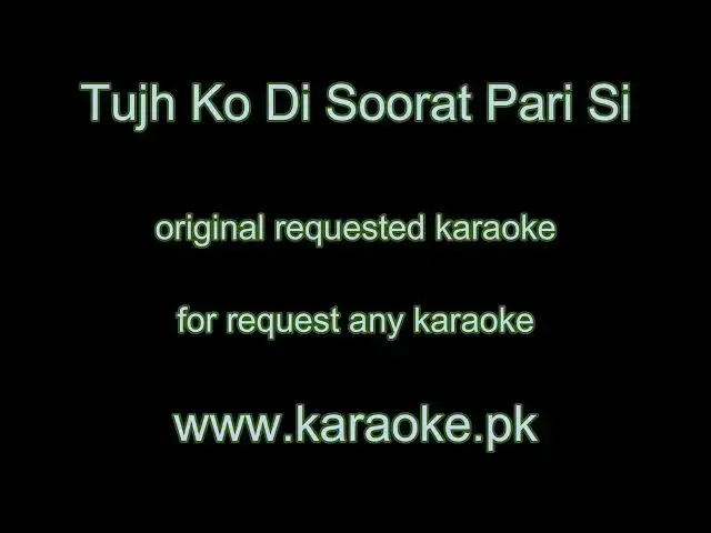 Video thumbnail for Tujh Ko Di Soorat Pari Si requested karaoke