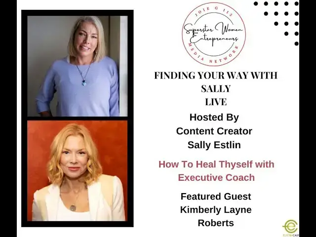 Video thumbnail for 111.  How To Heal Thyself with Executive Coach Kimberly Layne Roberts