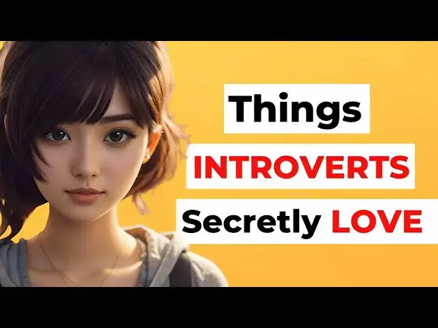 Video thumbnail for 11 Things Introverts Secretly Love
