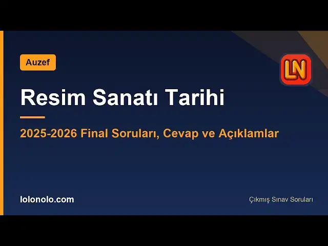 Video thumbnail for Resim Sanatı Tarihi 2025-2026 Vize Soruları