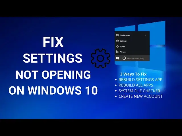 Video thumbnail for Fix Settings Not Opening In Windows 10 - 3 Easy Ways