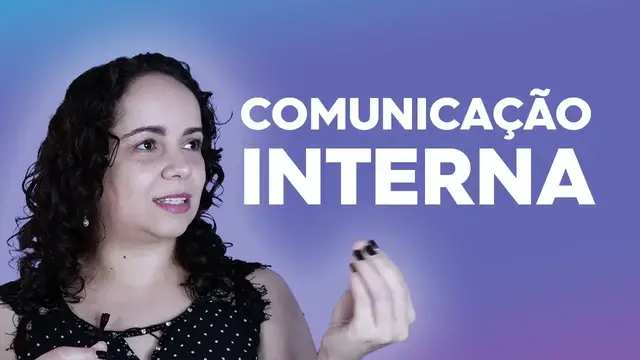 Video thumbnail for COMUNICAÇÃO INTERNA: entenda o que é e como funciona