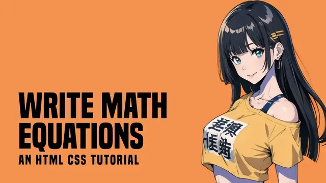 Video thumbnail for 3 Ways To Write Math Equations In HTML CSS