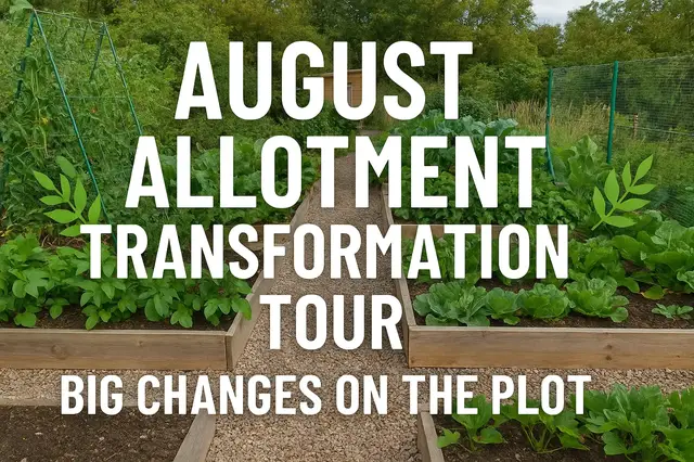 'Video thumbnail for ๐ฟ August Allotment Transformation Tour | Big Changes on the Plot ๐ฟ'