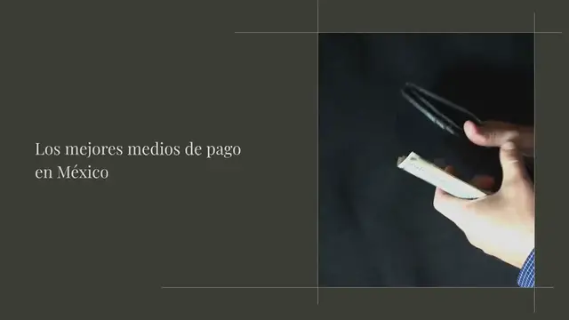 Video thumbnail for Los mejores medios de pago en México