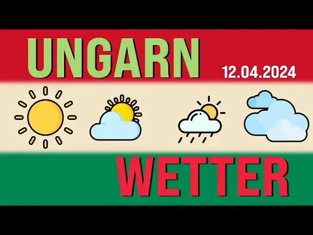 'Video thumbnail for Das Reisewetter in Ungarn am 12 April 2024'