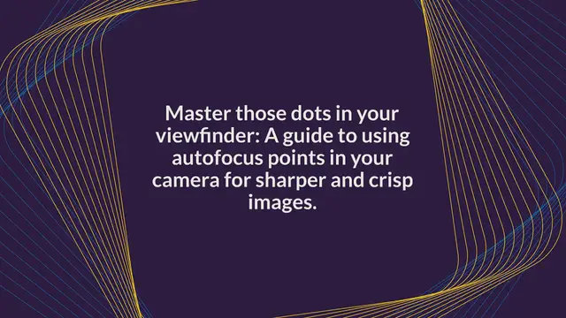 Video thumbnail for Autofocus Points (AF Points) In Your Camera – An Easy Guide