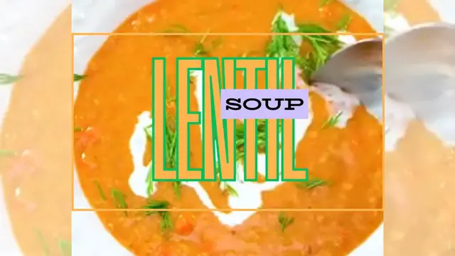 Video thumbnail for lentil soup