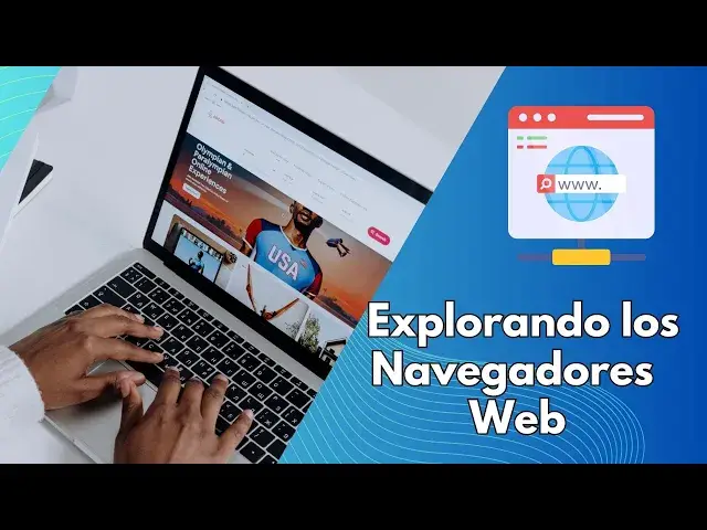 Video thumbnail for Explorando los Navegadores Web: Una Mirada Detallada