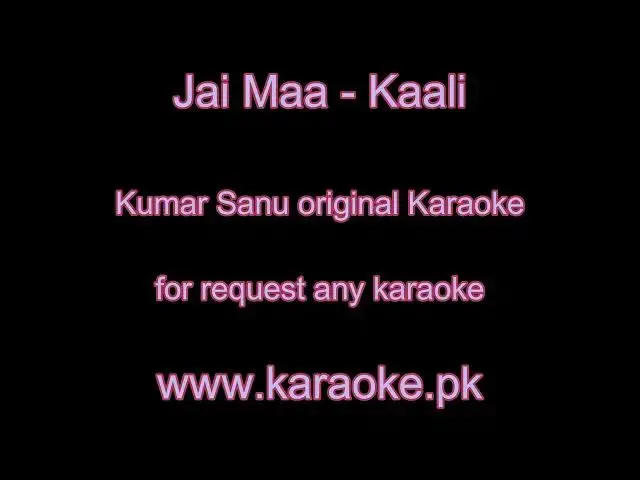 Video thumbnail for Jai Maa Kaali clean original karaoke